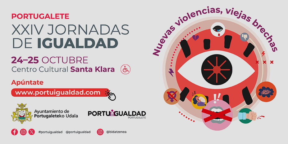 Las XXIV Jornadas de igualdad de Portugalete analizan formas emergentes de violencia machista los días 24 y 25 de octubre