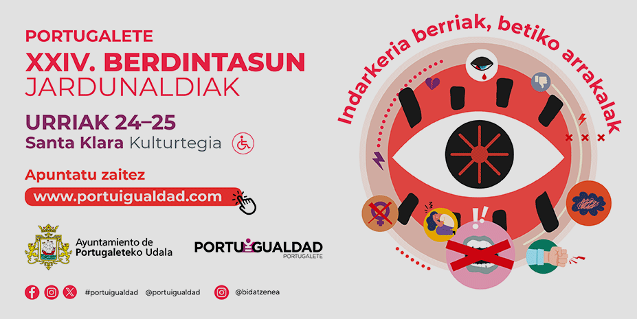 Dagoeneko izena eman dezakezu Portugaleteko XXIV. Berdintasun Jardunaldietan - Urriak 24 eta 25